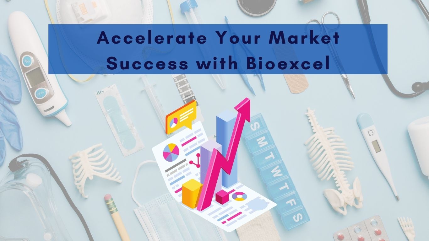 Accelerate Your Market Success with Bioexcel -Your Trusted Partner