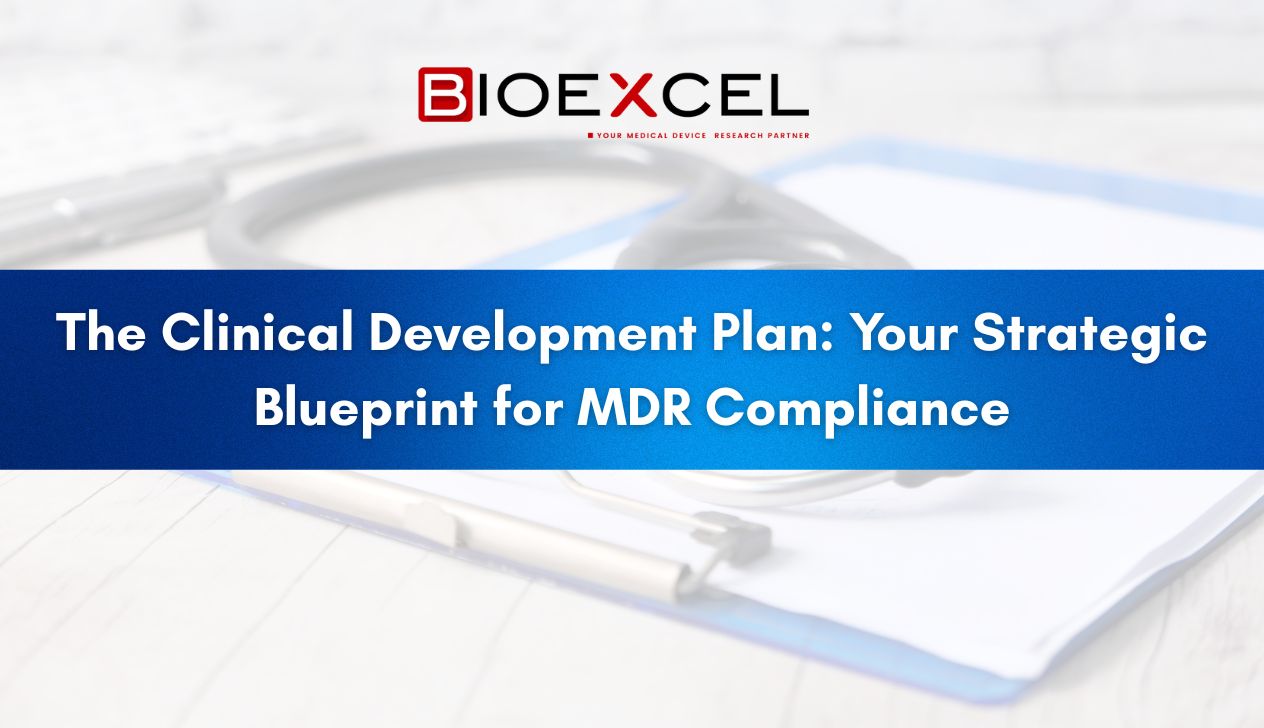 The Clinical Development Plan: Your Strategic Blueprint for MDR Compliance