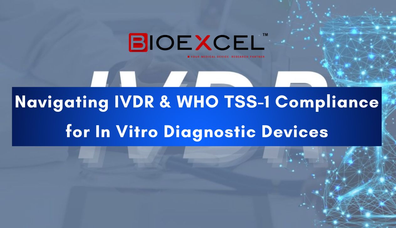Navigating IVDR &amp; WHO TSS-1 Compliance for In Vitro Diagnostic Devices