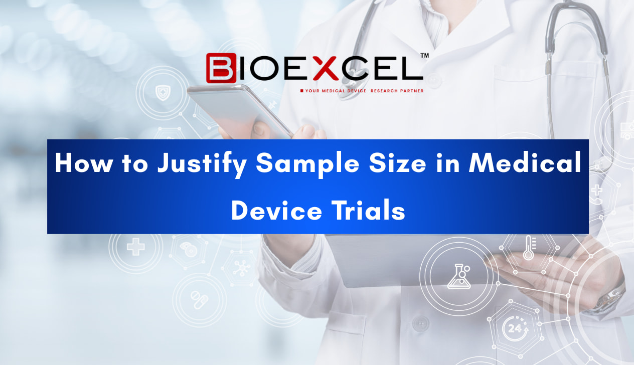 How to Justify Sample Size in Medical Device Trials
