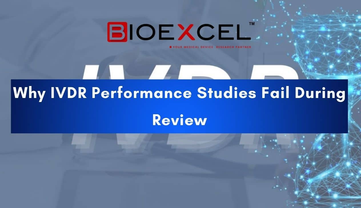 Why IVDR Performance Studies Fail During Review