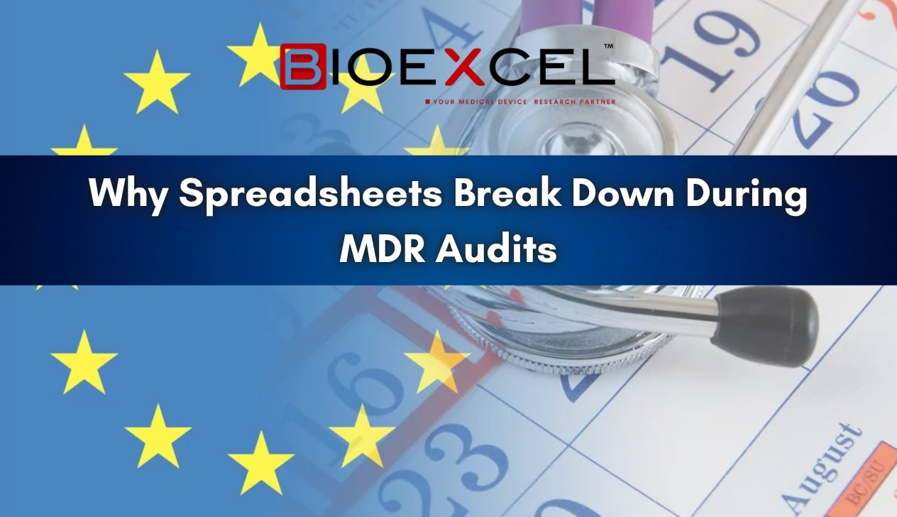 Why Spreadsheets Break Down During MDR Audits
