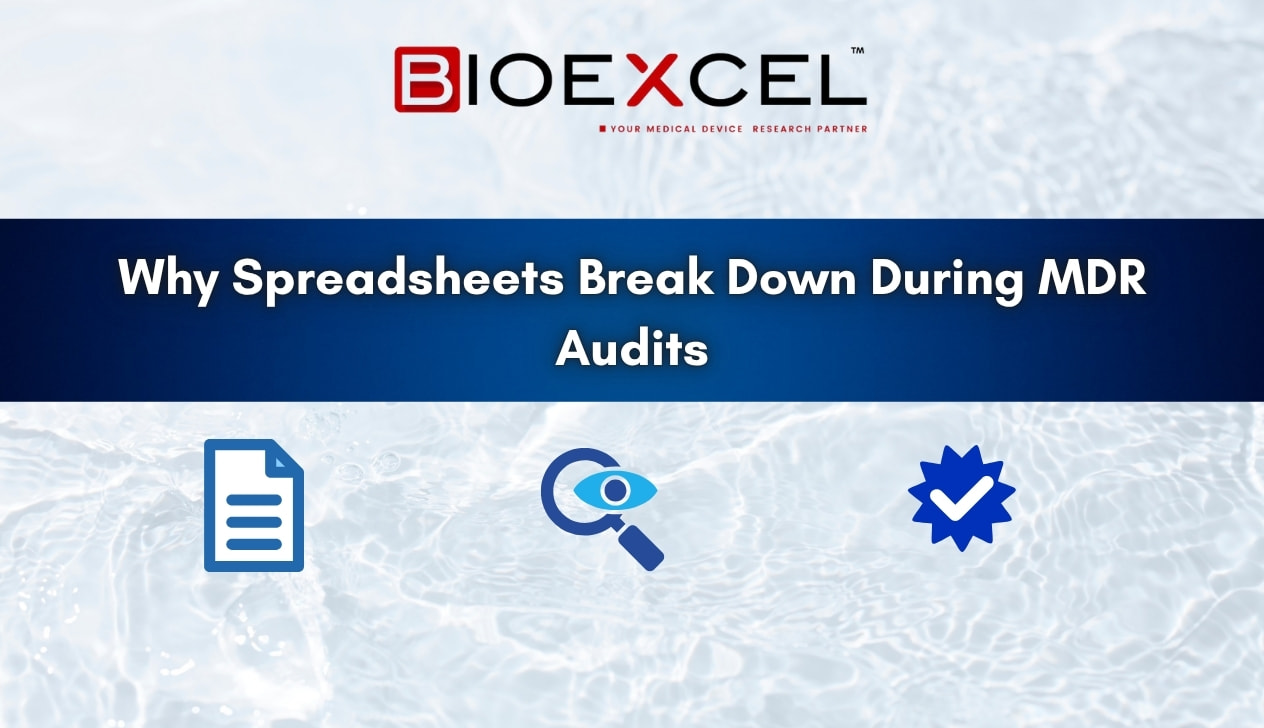 Why Spreadsheets Break Down During MDR Audits